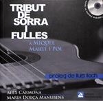 TRIBUT DE SORRA I FULLES A MIQUEL MARTI I POL | 9999900235623 | Carmona, Âlex y Dolça Manubens, Maria | Llibres de Companyia - Libros de segunda mano Barcelona