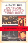 UN PEDANTE SOBRE UN POETA Y OTROS TEXTOS | 9999900235814 | Blok, Alexandr | Llibres de Companyia - Libros de segunda mano Barcelona