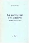 LA GARDIENNE DES OMBRES DON QUICHOTTE À ALGER | 9999900230307 | Larèej, Waciny | Llibres de Companyia - Libros de segunda mano Barcelona