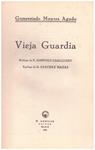 VIEJA GUARDIA | 9999900092875 | Montes Agudo, Gumersindo | Llibres de Companyia - Libros de segunda mano Barcelona