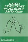 ALERGIA E INFECCIONES RESPIRATORIAS | 9999900129458 | Rey, Calero Del | Llibres de Companyia - Libros de segunda mano Barcelona