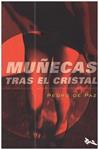 MUÑECAS TRAS EL CRISTAL | 9999900151190 | Paz, Pedro | Llibres de Companyia - Libros de segunda mano Barcelona