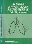 ALERGIA E INFECCIONES RESPIRATORIAS | 9999900129458 | Rey, Calero Del | Llibres de Companyia - Libros de segunda mano Barcelona