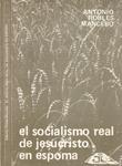 EL SOCIALISMO REAL DE JESUCRISTO EN ESPOMA | 9999900138436 | Robles Mancedo, Antonio | Llibres de Companyia - Libros de segunda mano Barcelona