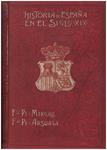 HISTORIA DE ESPAÑA EN EL SIGLO XIX | 9999900220315 | Maragall, Francisco, Pi / Arsuaga, Francisco, Pi | Llibres de Companyia - Libros de segunda mano Barcelona