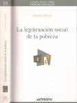 LA LEGITIMACIÓN SOCIAL DE LA POBREZA | 9999900154160 | Morell, Antonio | Llibres de Companyia - Libros de segunda mano Barcelona