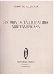 HISTORIA DE LA LITERATURA NORTEAMERICANA | 9999900116946 | Callaghan, Gertrude | Llibres de Companyia - Libros de segunda mano Barcelona