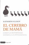 EL CEREBRO DE MAMÁ | 9999900235753 | Ellison, Katherine | Llibres de Companyia - Libros de segunda mano Barcelona