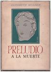 PRELUDIO A LA MUERTE | 9999900228946 | Mulder, Elisabeth | Llibres de Companyia - Libros de segunda mano Barcelona