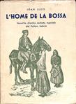 L'HOME DE LA BOSSA | 9999900235524 | Lluis, Joan | Llibres de Companyia - Libros de segunda mano Barcelona