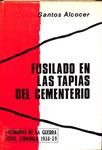 FUSILADO EN LAS TAPIAS DEL CEMENTERIO | 9999900237955 | Alcocer, Santos | Llibres de Companyia - Libros de segunda mano Barcelona