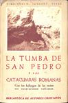 LA TUMBA DE SAN PEDRO Y LAS CATACUMBAS ROMANAS | 9999900238631 | Kirschbaum, Junyet, Vives | Llibres de Companyia - Libros de segunda mano Barcelona