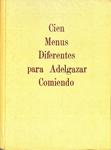 CIEN MENUS DIFERENTES PARA ADELGAZAR COMIENDO | 9999900140293 | Roberts, James H. | Llibres de Companyia - Libros de segunda mano Barcelona