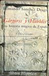 GÁRGORIS Y HABIDIS. Una historia mágica de España | 9999900236361 | Sánchez Dragó, Fernando | Llibres de Companyia - Libros de segunda mano Barcelona