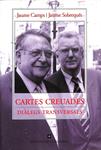 Cartes creuades. Diàlegs transversals | 9999900169898 | Camps Rovira, Jaume / Sobrequés i Callicó, Jaume | Llibres de Companyia - Libros de segunda mano Barcelona