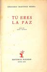 TU ERES LA PÀZ | 9999900236408 | Martínez Sierra, Gregorio | Llibres de Companyia - Libros de segunda mano Barcelona