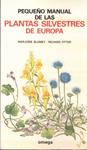 PEQUEÑO MANUAL DE LAS PLANTAS SILVESTRES DE EUROPA | 9999900234923 | Blamey, Marjorie y Richard Fitter | Llibres de Companyia - Libros de segunda mano Barcelona