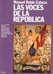 LAS VOCES DE LA REPUBLICA | 9999900133943 | Rubio Cabeza, Manuel | Llibres de Companyia - Libros de segunda mano Barcelona