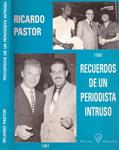 RECUERDOS DE UN PERIODISTA INTRUSO | 9999900126884 | Pastor, Ricardo | Llibres de Companyia - Libros de segunda mano Barcelona