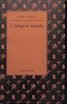 L'ALEGRIA VELADA | 9999900063585 | Pàmias, Jordi | Llibres de Companyia - Libros de segunda mano Barcelona