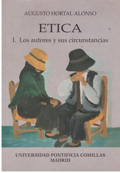 ETICA. I.- Los autores y sus circunstancias. | 9999900022490 | Hortal Alonso, Augusto. | Llibres de Companyia - Libros de segunda mano Barcelona