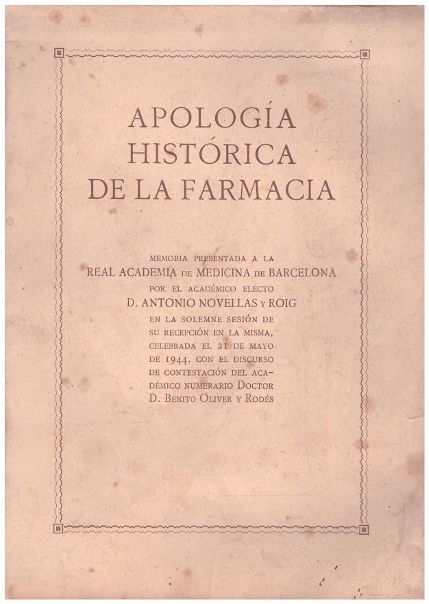 APOLOGÍA HISTÓRICA DE LA FARMACIA | 9999900132755 | Novellas y Roig, Antonio | Llibres de Companyia - Libros de segunda mano Barcelona