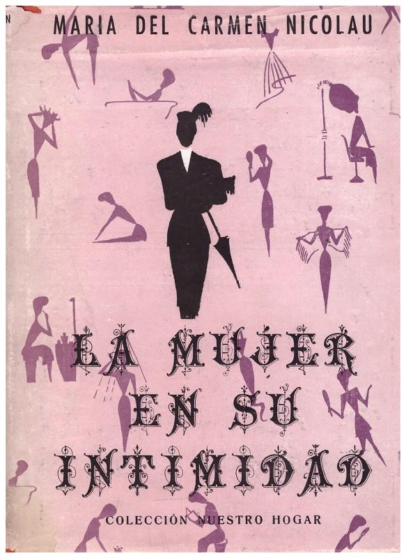 LA MUJER EN SU INTIMIDAD | 9999900068627 | Nicolau, Mª Del Carmen | Llibres de Companyia - Libros de segunda mano Barcelona