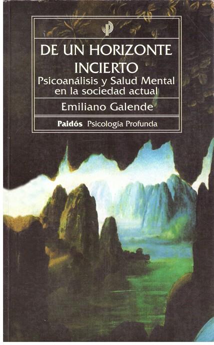 DE UN HORIZONTE INCIERTO | 9999900202830 | Galende, Emiliano | Llibres de Companyia - Libros de segunda mano Barcelona