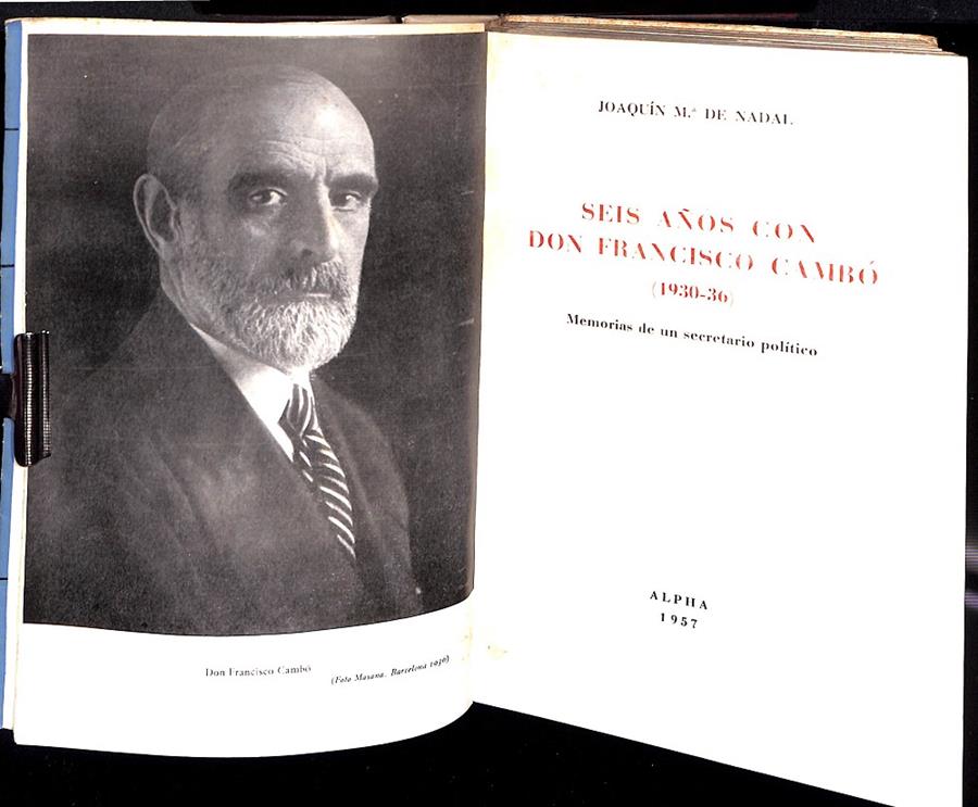 SEIS AÑOS CON DON FRANCISCO CAMBÓ | 9999900235326 | Nadal, Joaquín Mª | Llibres de Companyia - Libros de segunda mano Barcelona