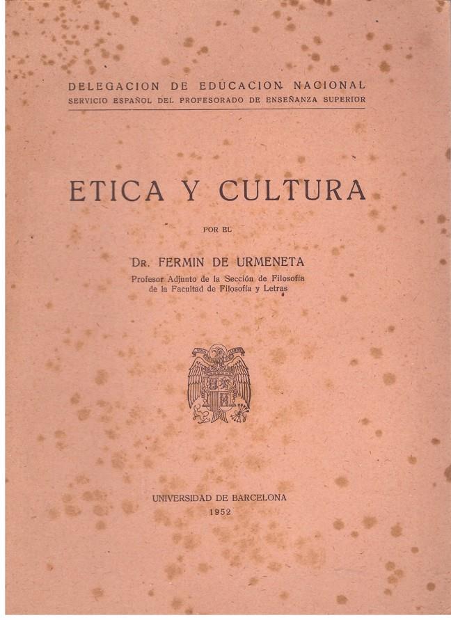 ETICA Y CULTURA | 9999900015607 | De Urmeneta, Fermín. | Llibres de Companyia - Libros de segunda mano Barcelona