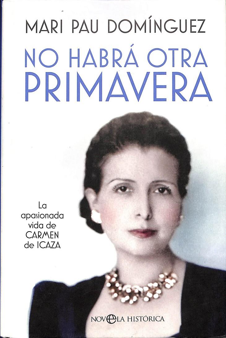 NO HABARA OTRA PRIMAVERA | 9999900235500 | Pau Dominguez, Mari | Llibres de Companyia - Libros de segunda mano Barcelona