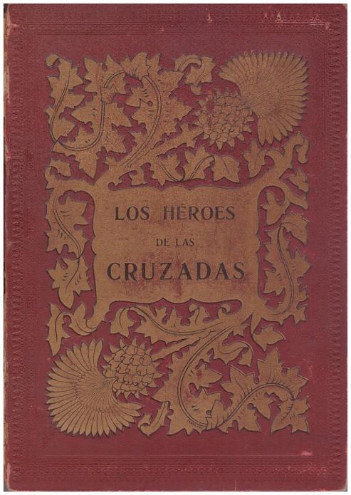 LOS HÉROES DE LAS CRUZADAS | 9999900086515 | Llibres de Companyia - Libros de segunda mano Barcelona