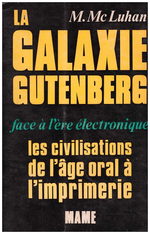 LA GALAXIE GUTENBERG | 9999900045345 | McLuhan, Marshall | Llibres de Companyia - Libros de segunda mano Barcelona