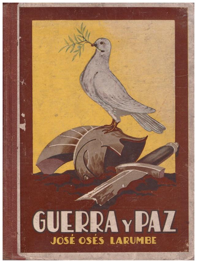 GUERRA Y PAZ | 9999900008067 | Osés Larumbe, José | Llibres de Companyia - Libros de segunda mano Barcelona