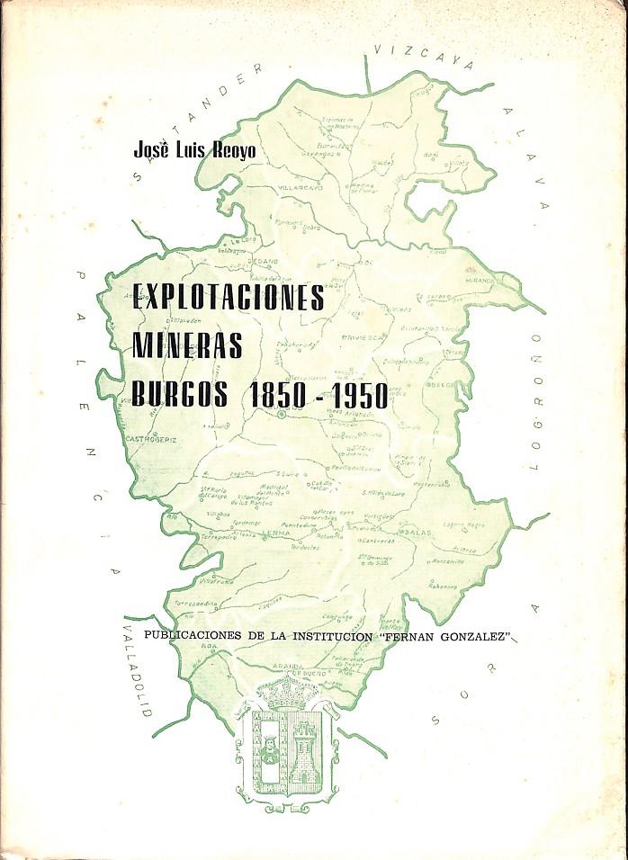 EXPLOTACIONES MINERAS BURGOS 1850 - 1950 | 9999900238075 | Recoyo, Jose Luis | Llibres de Companyia - Libros de segunda mano Barcelona