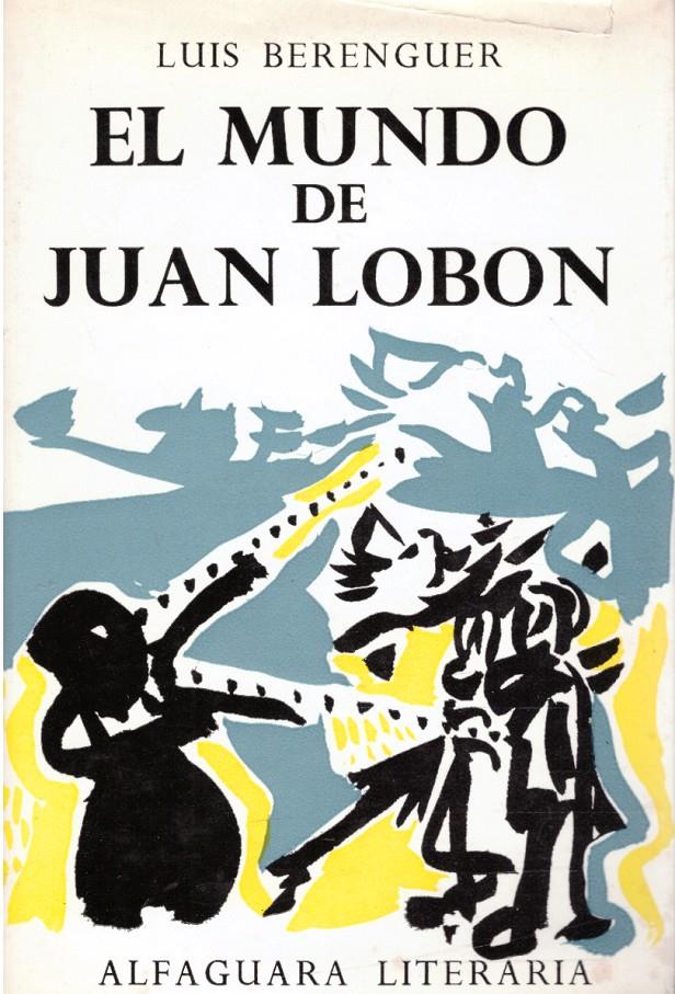 EL MUNDO DE JUAN LOBÓN | 9999900106497 | Berenguer, Luis | Llibres de Companyia - Libros de segunda mano Barcelona