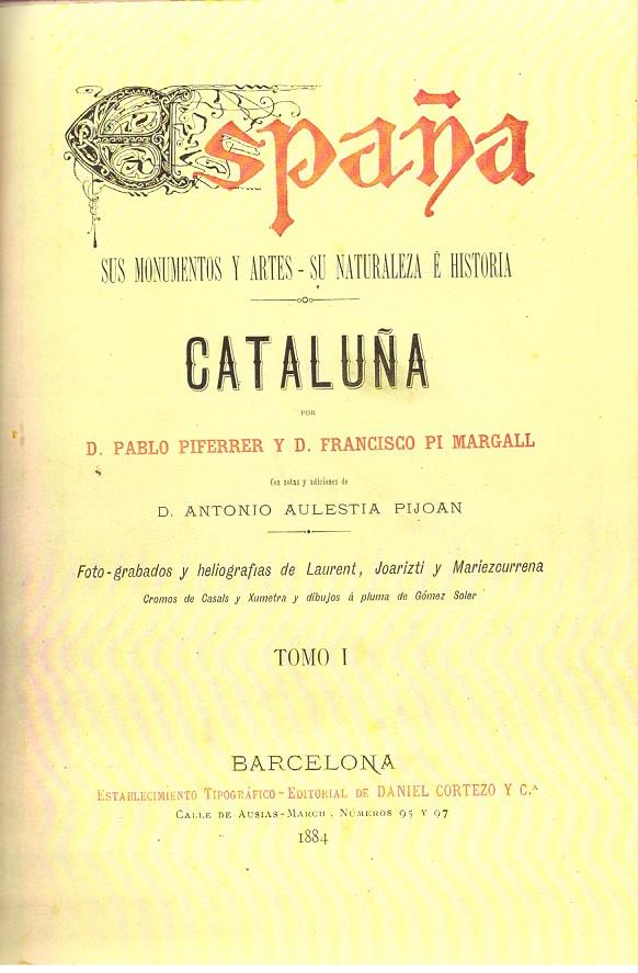 CATALUÑA 2 VOLS. ESPAÑA, SUS MONUMENTOS Y ARTES - SU NATURALEZA E HISTORIA | 9999900120097 | Piferrer, Pablo y Francisco Pi Margall | Llibres de Companyia - Libros de segunda mano Barcelona