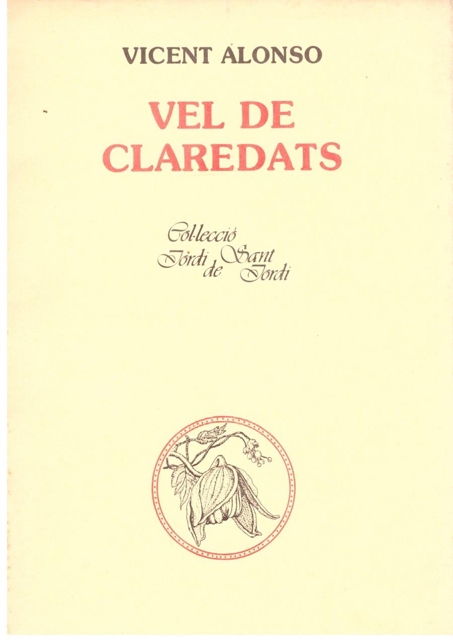 VEL DE CLAREDATS | 9999900015638 | Alonso, Vicente. | Llibres de Companyia - Libros de segunda mano Barcelona