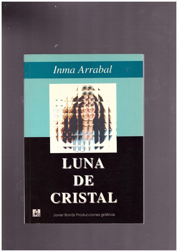 LUNA DE CRISTAL | 9999900168211 | ARRABAL, INMA | Llibres de Companyia - Libros de segunda mano Barcelona