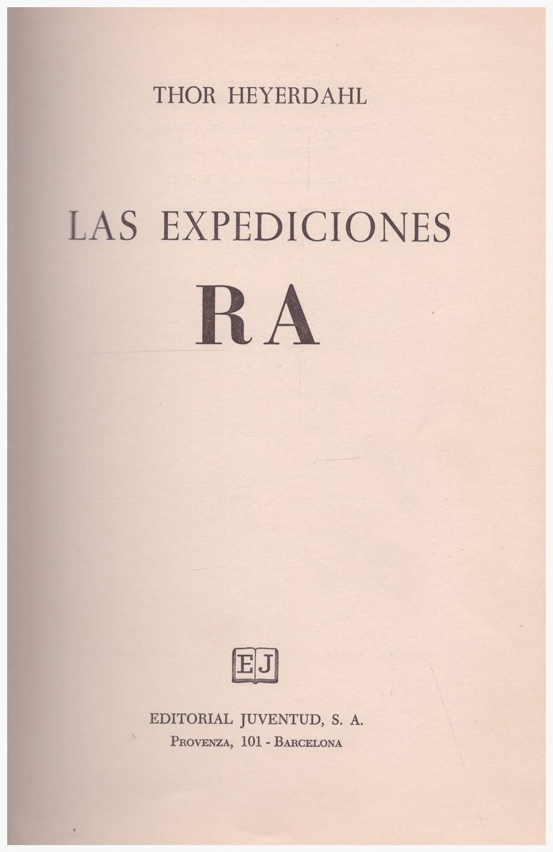 LAS EXPEDICIONES RA | 9999900007879 | Heyerdahl, Thor | Llibres de Companyia - Libros de segunda mano Barcelona