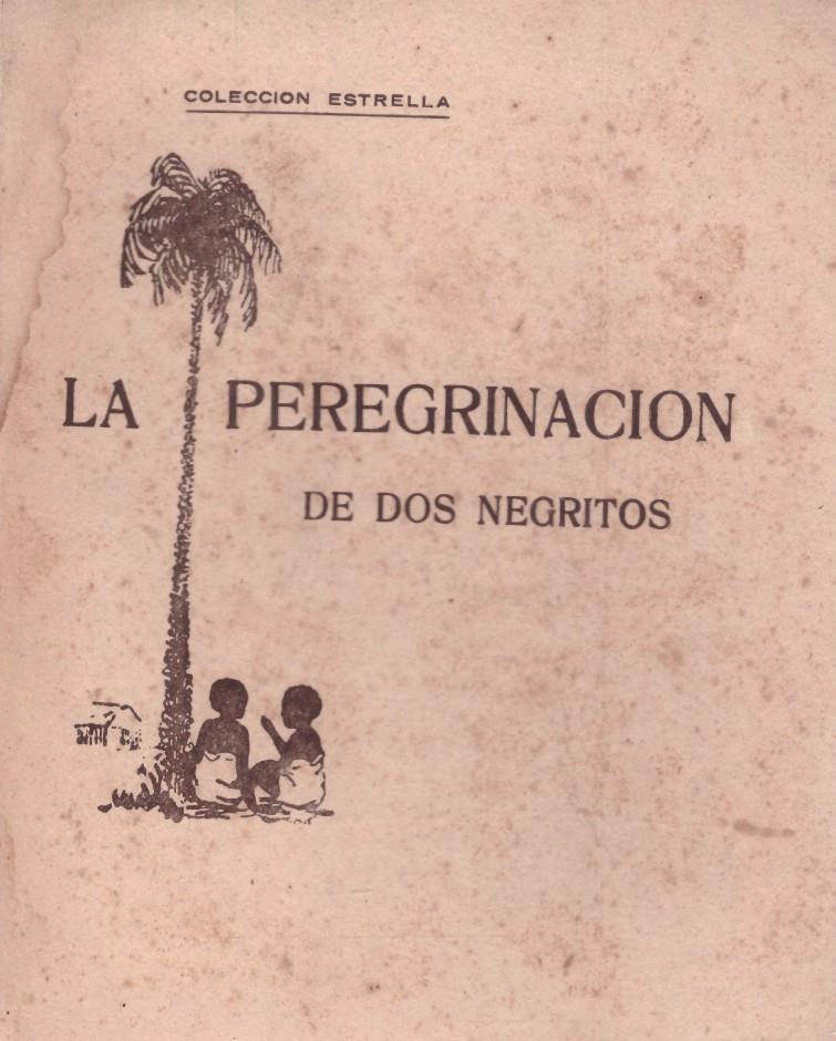 LA PEREGRINACIÓN DE DOS NEGRITOS | 9999900119312 | Varios Autores | Llibres de Companyia - Libros de segunda mano Barcelona