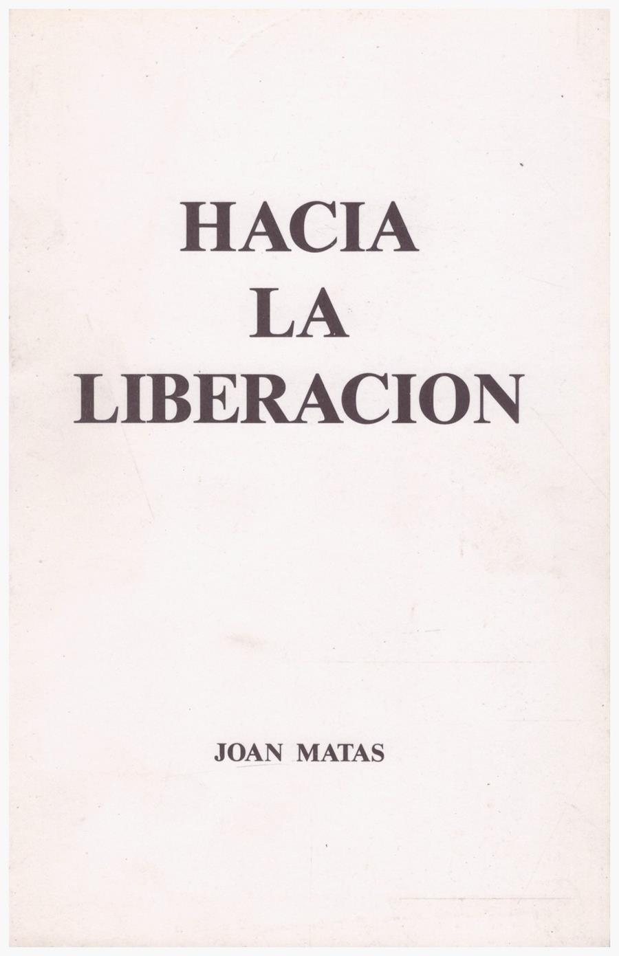 HACIA LA LIBERACIÓN | 9999900121377 | Matas, Joan. | Llibres de Companyia - Libros de segunda mano Barcelona