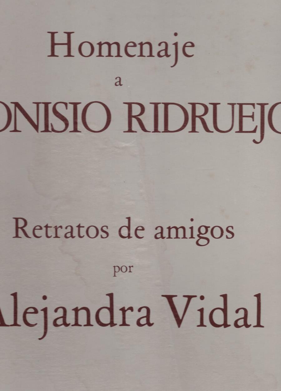 HOMENAJE DIONISIO RIDRUEJO. Retratos de amigos por.... | 9999900102826 | Vidal, Alejandra. | Llibres de Companyia - Libros de segunda mano Barcelona