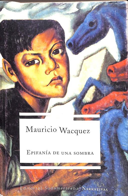 EPIFANÍA DE UNA SOMBRA | 9999900238884 | Wacquez, Mauricio | Llibres de Companyia - Libros de segunda mano Barcelona