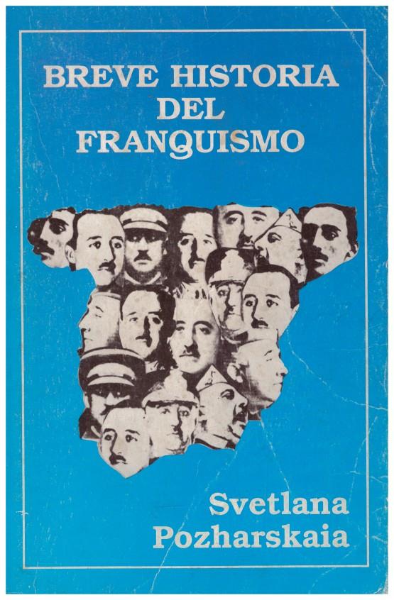 BREVE HISTORIA DEL FRANQUISMO | 9999900055139 | Pozharskaia, Svetlana | Llibres de Companyia - Libros de segunda mano Barcelona