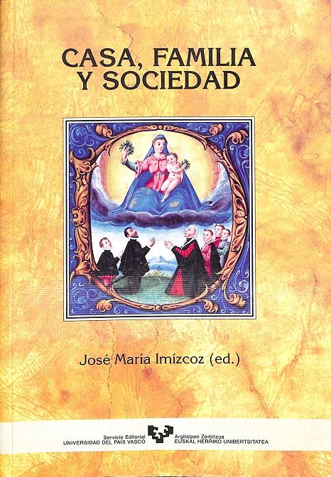 CASA, FAMILIA Y SOCIEDAD | 9999900236804 | Imizcoz, Jose Maria | Llibres de Companyia - Libros de segunda mano Barcelona