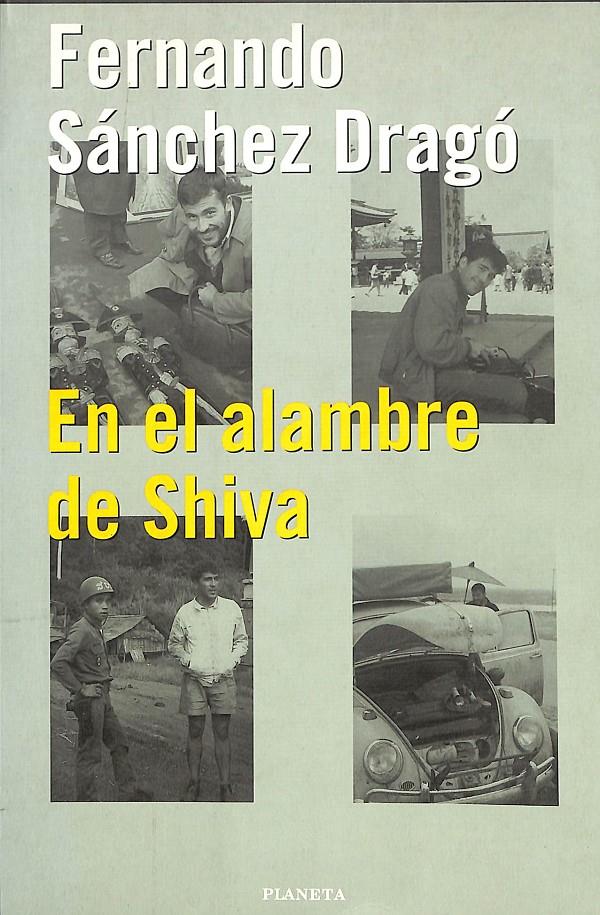 EN EL ALAMBRE DE SHIVA | 9999900236378 | Sánchez Dragó, Fernando | Llibres de Companyia - Libros de segunda mano Barcelona