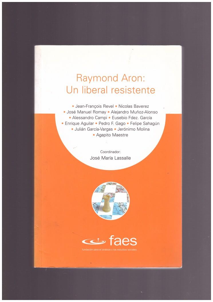 RAYMOND ARON: UN LIBERAL RESISTENTE | 9999900163742 | VARIOS | Llibres de Companyia - Libros de segunda mano Barcelona