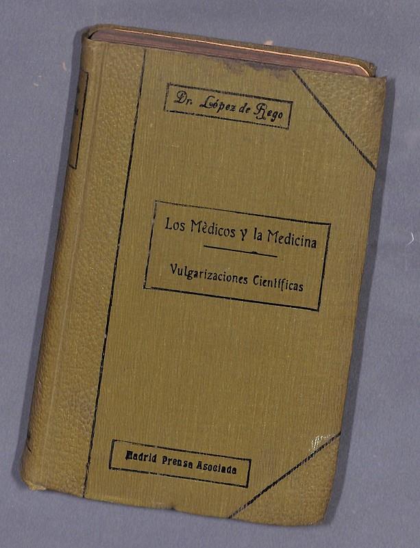 LOS MÉDICOS Y LA MEDICINA, Vulgarizaciones Científicas | 9999900140798 | López de Rego, Juan | Llibres de Companyia - Libros de segunda mano Barcelona