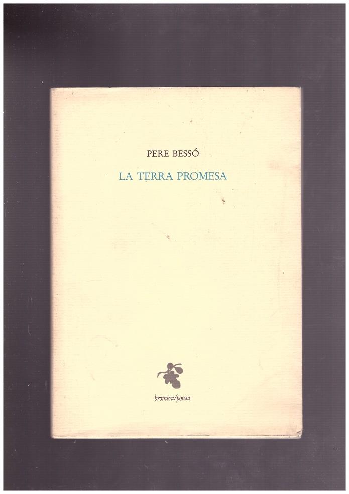 LA TERRA PROMESA. | 9999900008159 | Bessó, Pere. | Llibres de Companyia - Libros de segunda mano Barcelona